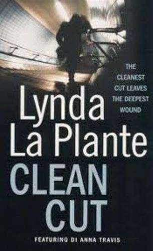 Clean Cut - Lynda La Plante