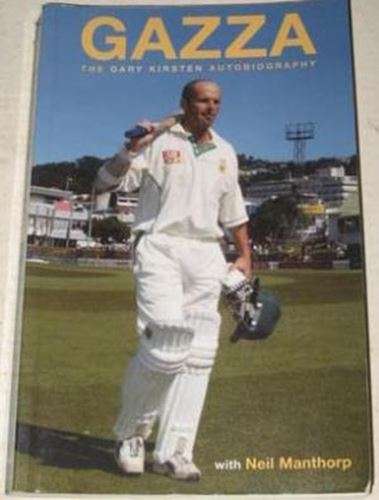 Gazza - The Gary Kirsten Autobiography