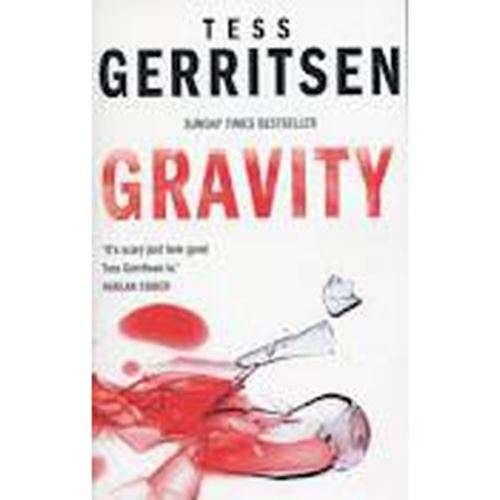 Gravity - Tess Gerritsen