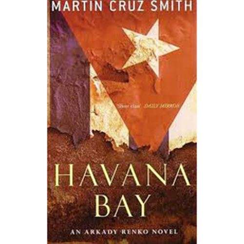 Havana  Bay - Martin Cruz Smith