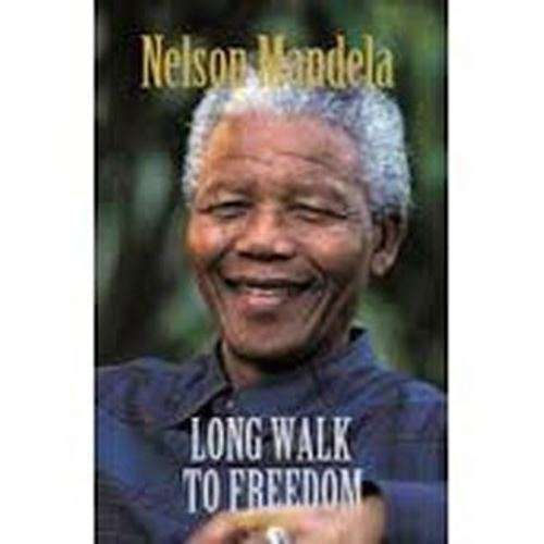 Long Walk to Freedom - Nelson Mandela