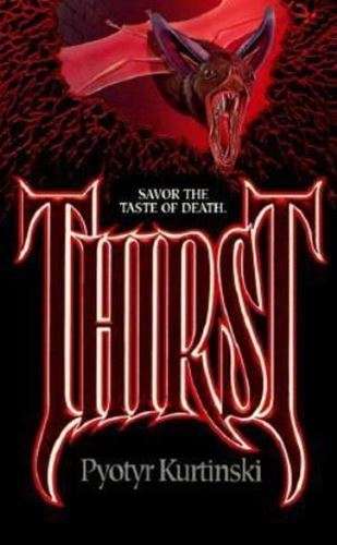 Thirst - Pyotyr Kurtinski