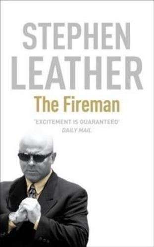 The Fireman - Stephen Leather