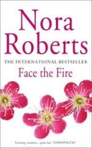 Face the Fire - Nora Roberts