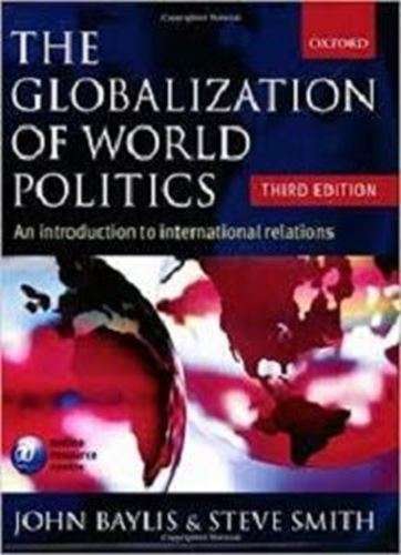 The Globalization of World Politics - Third Edition