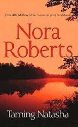 Taming Natasha - Nora Roberts