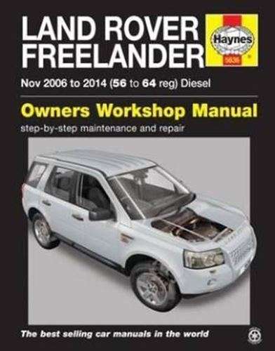 Owners' Workshop Manual for Land Rover Freelander Nov 2006 to 2014