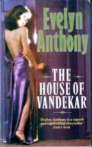 The House of Vandekar - Evelyn Anthony