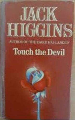 Touch the Devil - Jack Higgins