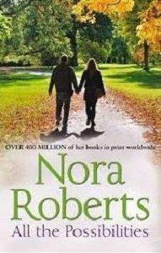 All the Possibilities - Nora Roberts