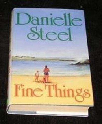 Fine Things - Danielle Steel