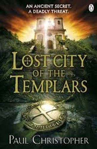 Lost City of the Templars - Paul Christopher