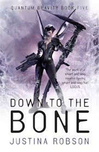 Down to the Bone - Justina Robson #5