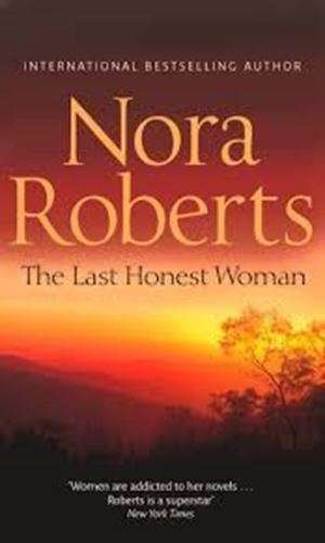 The Last Honest Woman - Nora Roberts
