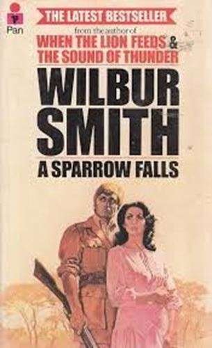 A Sparrow Falls - Wilbur Smith