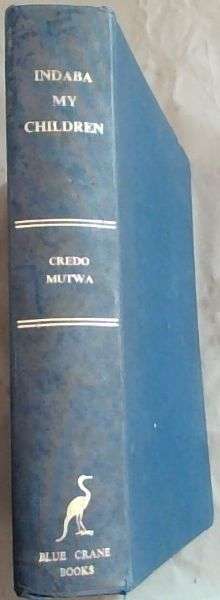 Indaba, My Children by Credo Mutwa