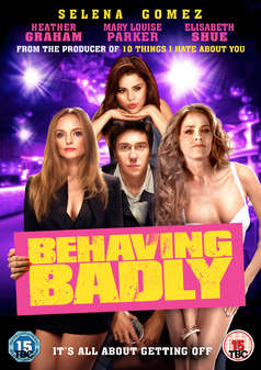 Behaving Badly (Selena Gomez, Elizabeth Shue) (DVD)