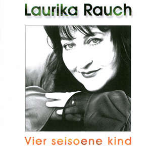 Laurika Rauch: Vier Seisoene Kind (CD)