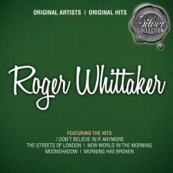Roger Whittaker: Silver Collection 2 (CD)