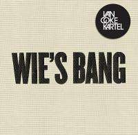 Van Coke Kartel: Wie's bang (CD)
