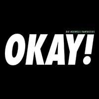 Heuwels Fantasties, Die: Okay! (CD)