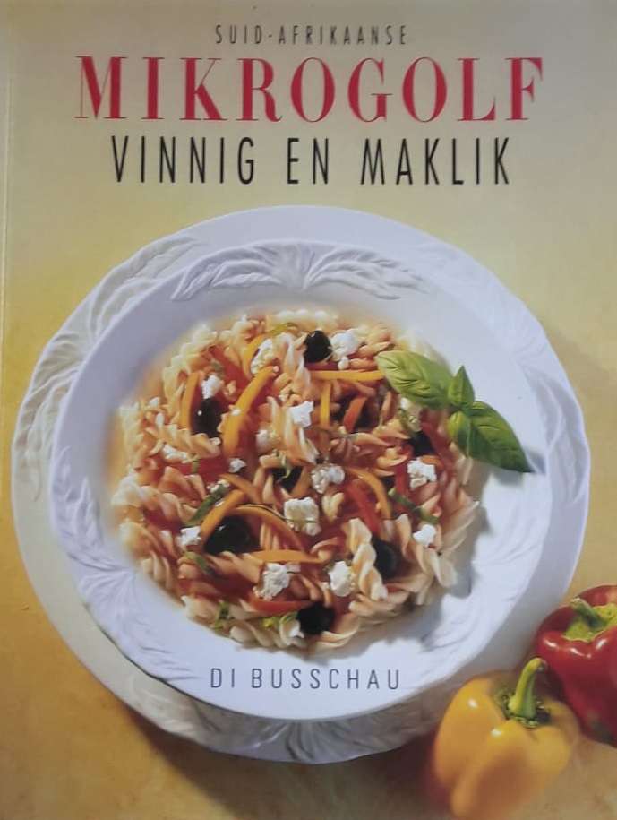 Suid-Afrikanse Mikrogolf: Vinnig en Maklik (Di Busschau) Sagteband - used