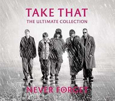 Take That: Never Forget - Ultimate Collection (CD)