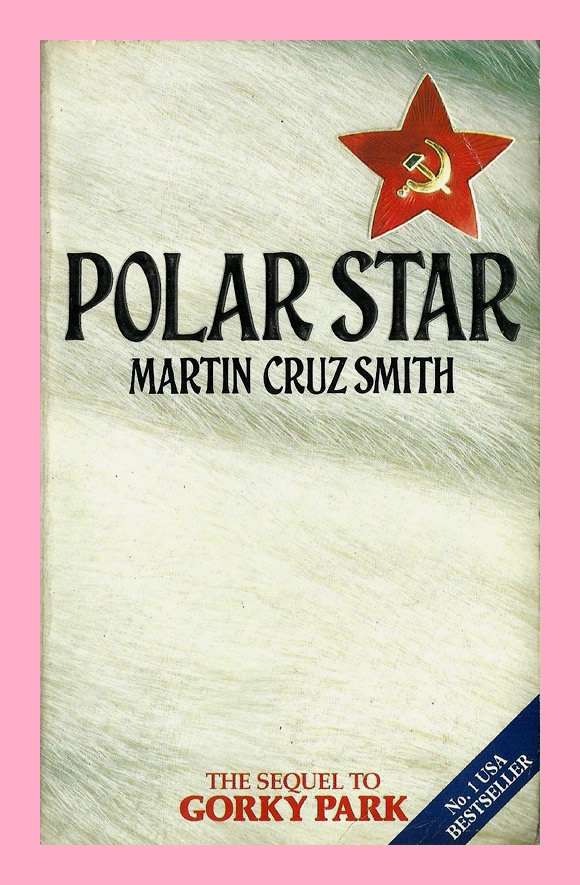 PAPERBACK - POLAR STAR BY MARTIN CRUZ SMITH (CONDITION VERY GOOD)