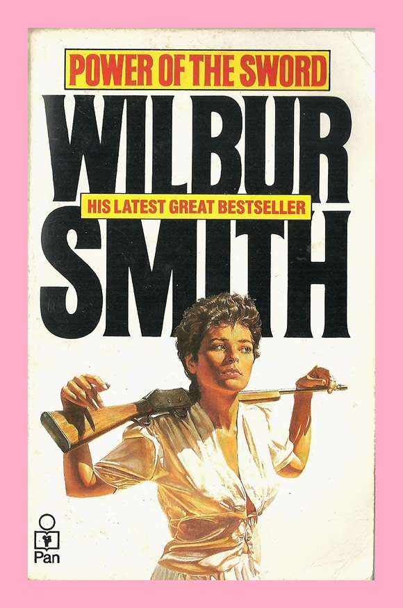 PAPERBACK - POWER OF THE SWORD BY WILBUR SMITH (CONDITION EXCELLENT)