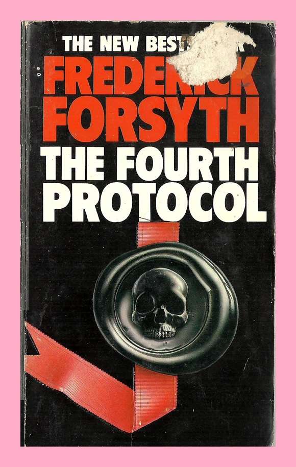PAPERBACK - THE FOURTH PROTOCOL BY FREDERICK FORSYTH (CONDITION VERY GOOD)