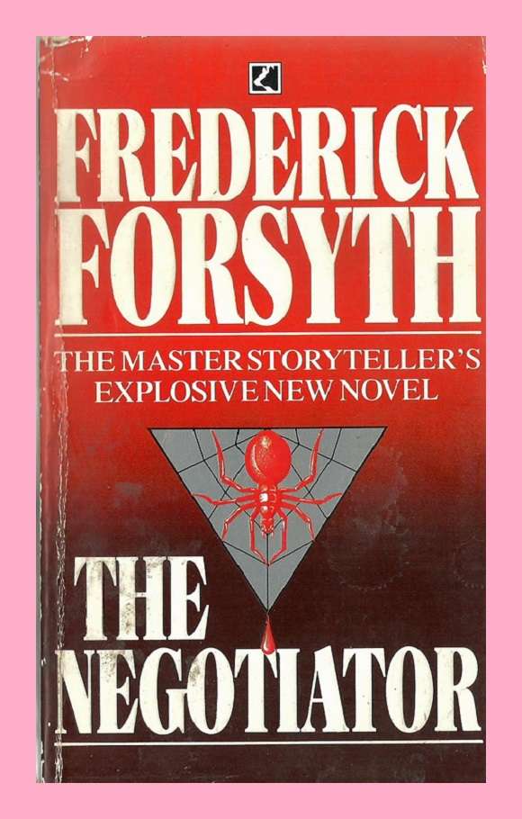 PAPERBACK - THE NEGOTIATOR BY FREDERICK FORSYTH (CONDITION GOOD)