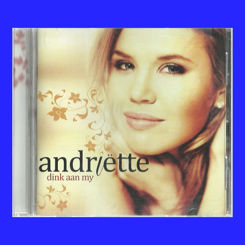MUSIC CD - ANDRIËTTE - DINK AAN MY (CONDITION EXCELLENT)