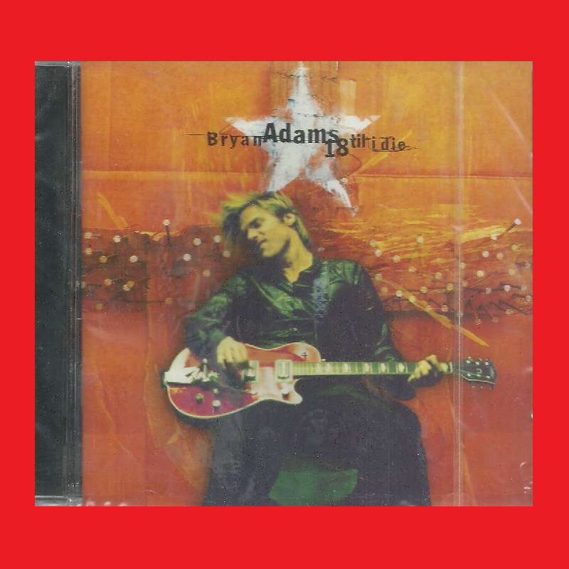 MUSIC CD - BRYAN ADAMS - 18 TILL I DIE {SEALED}