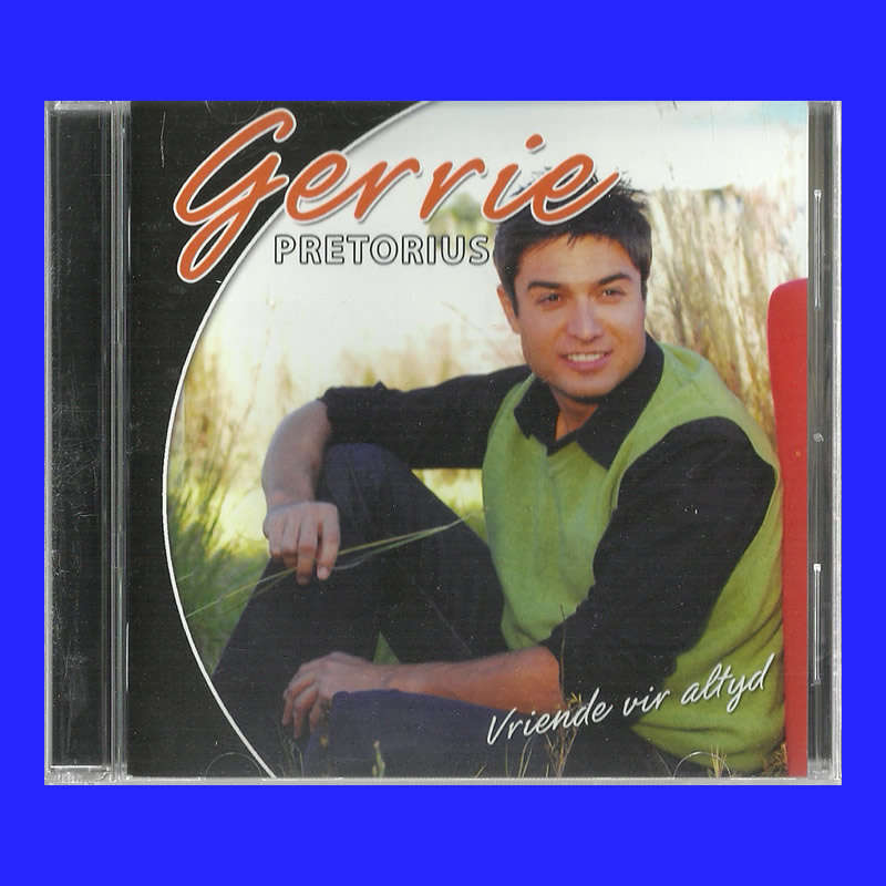 MUSIC CD - GERRIE PRETORIUS - VRIENDE VIR ALTYD (CONDITION - EXCELLENT)