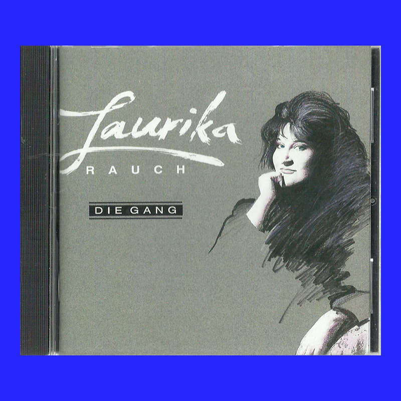 MUSIC CD - LAURIKA RAUCH - DIE GANG  (CONDITION - NEW)