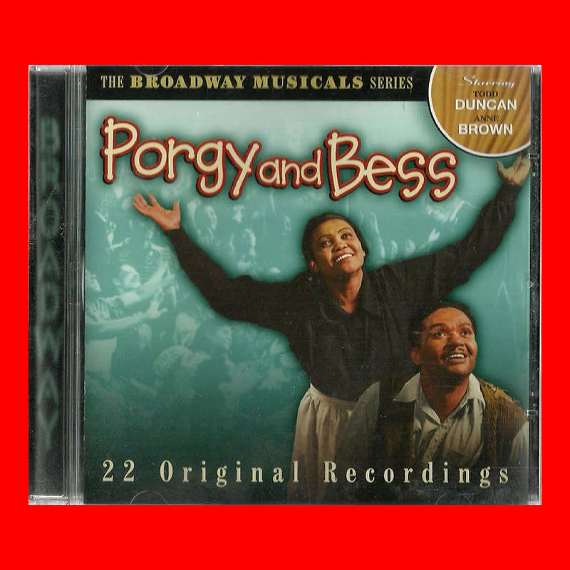 MUSIC CD - PORGY AND BESS - THE BROADWAY MUSICALS