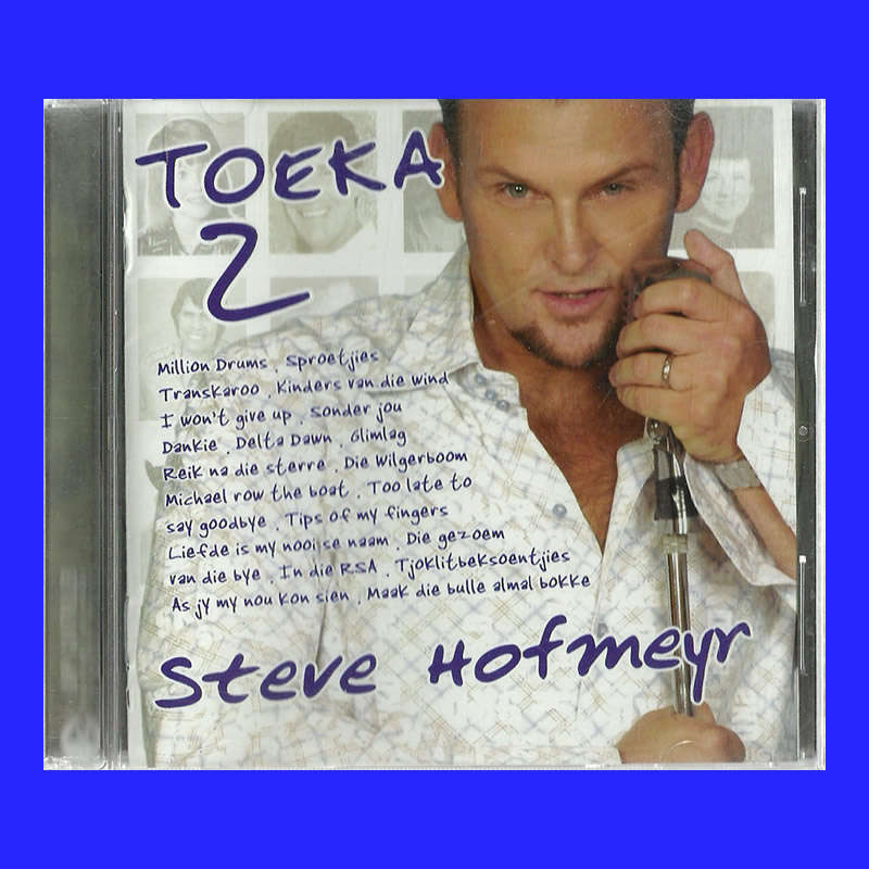 MUSIC CD - STEVE HOFMEYR - TOEKA 2 (CONDITION - EXCELLENT)