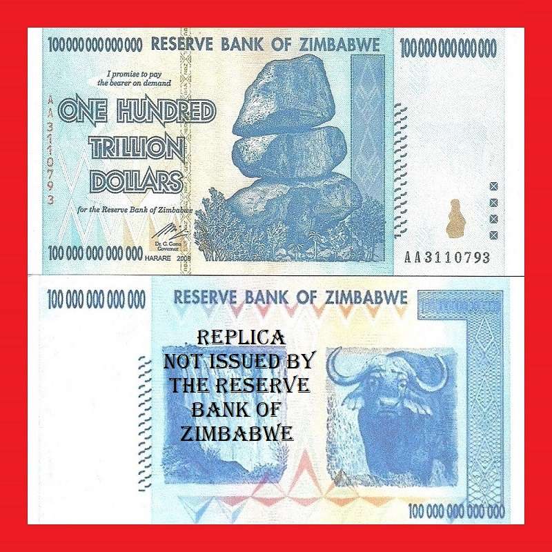 ZIMBABWE Replica Of The Famous 100 Trillion Dollar Banknote