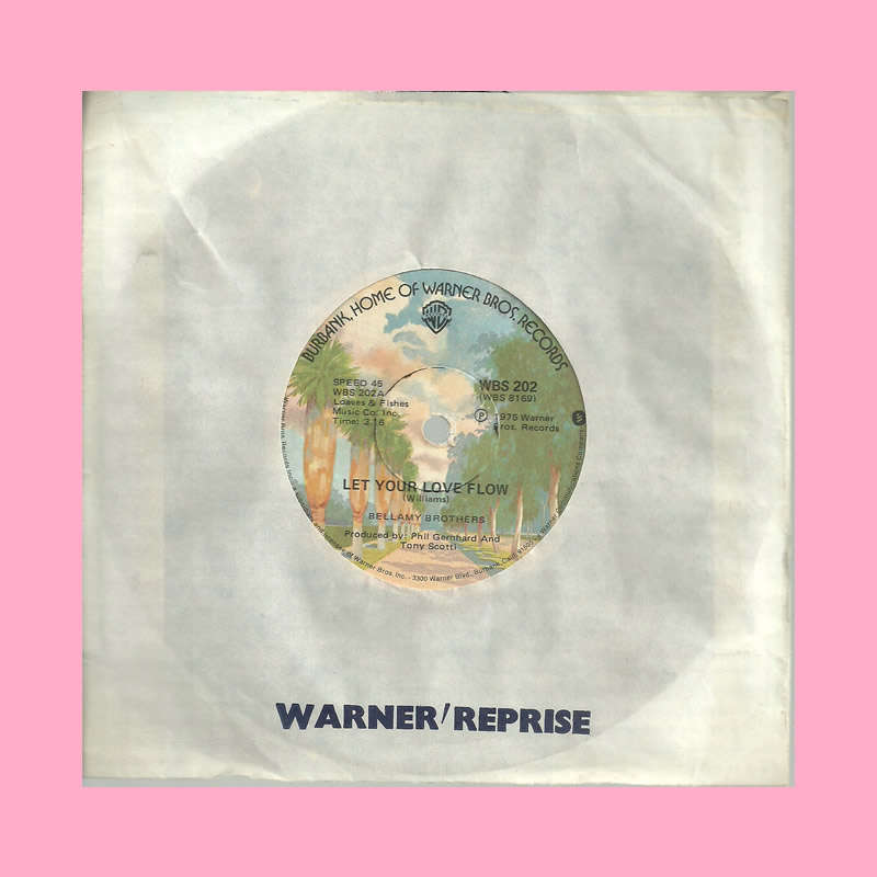 SEVEN SINGLE  - LET YOUR LOVE FLOW BY BELLAMY BROTHERS