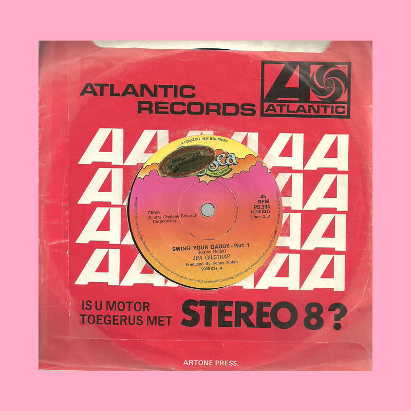 SEVEN SINGLE - SWING YOUR DADDY BY JIM GILSTRAP