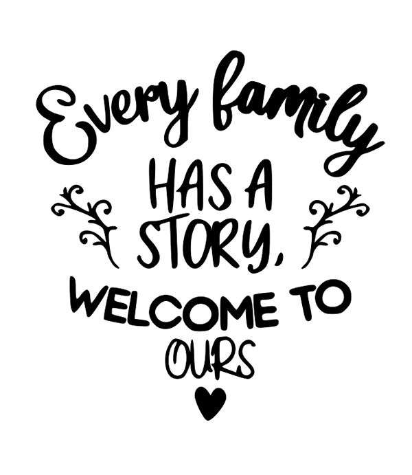 Every Family Has A Story Wall Vinyl