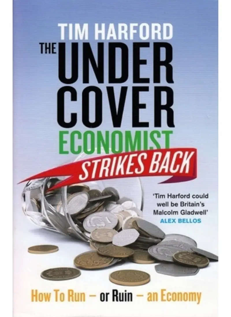 The Undercover Economist Strikes Back