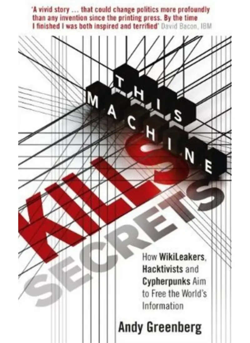 This Machine Kills Secrets