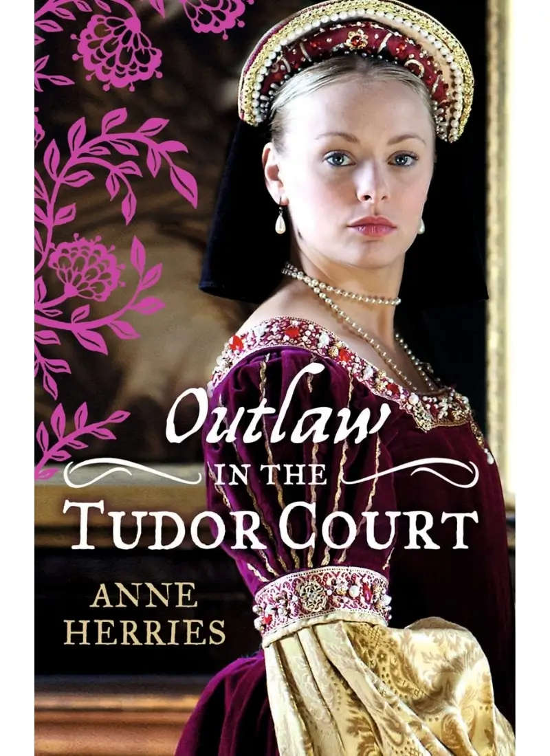 Outlaw in the Tudor Court