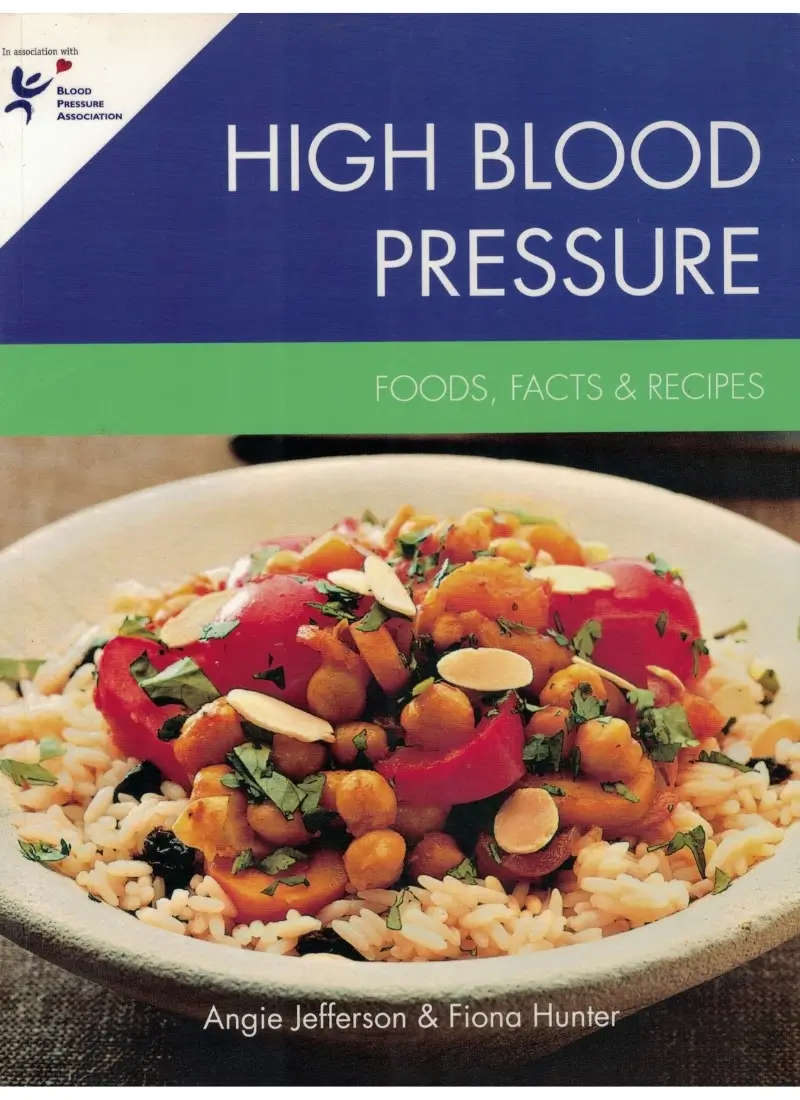High Blood Pressure: Foods, Facts and Recipes