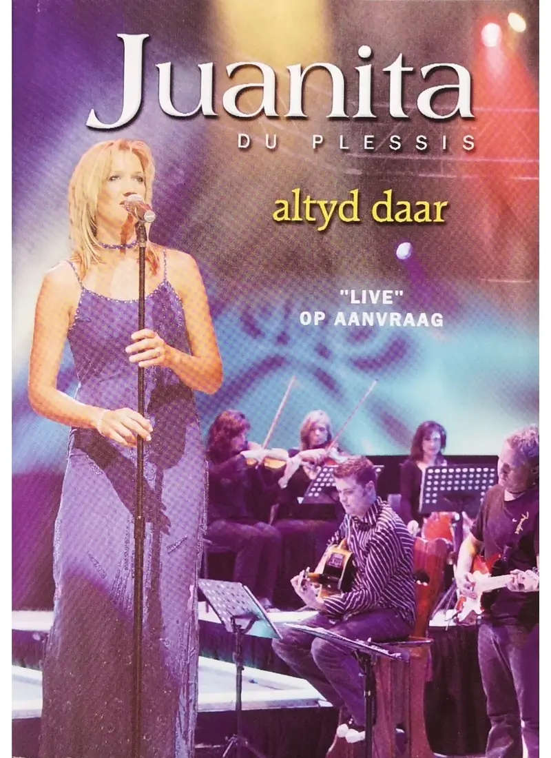 Juanita du Plessis - Altyd Daar (DVD)