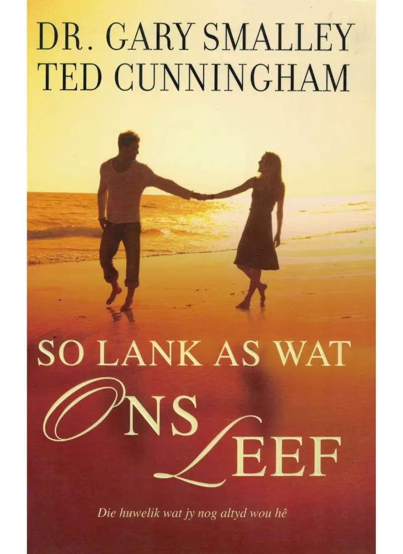 So lank as wat ons leef