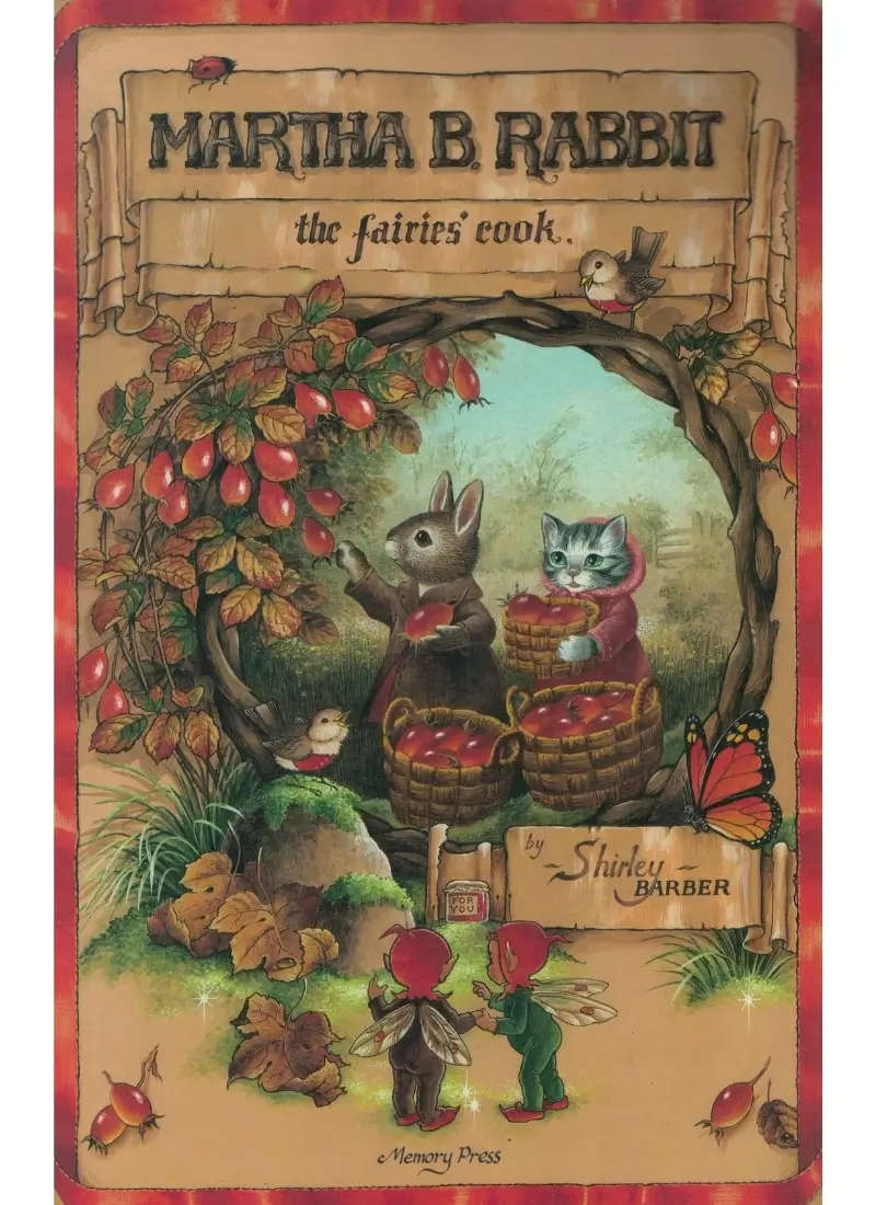 Martha B. Rabbit: The Fairies Cook