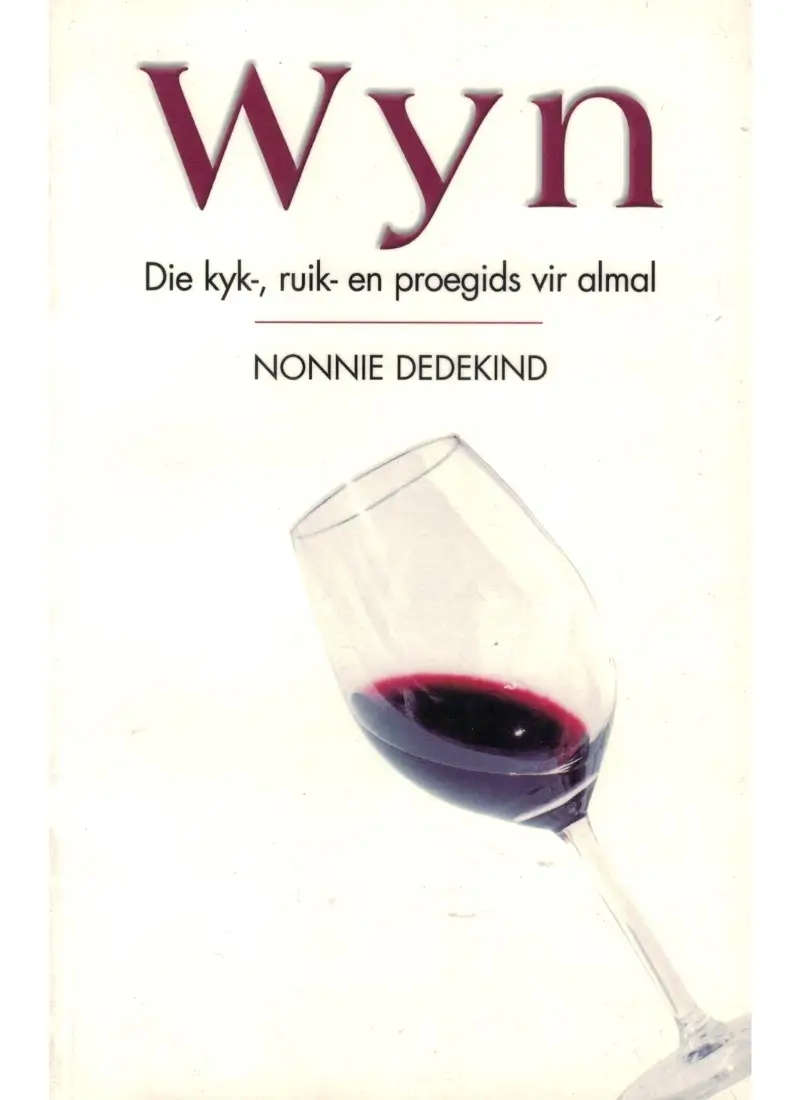 Wyn: Die kyk-, ruik- en proegids vir almal