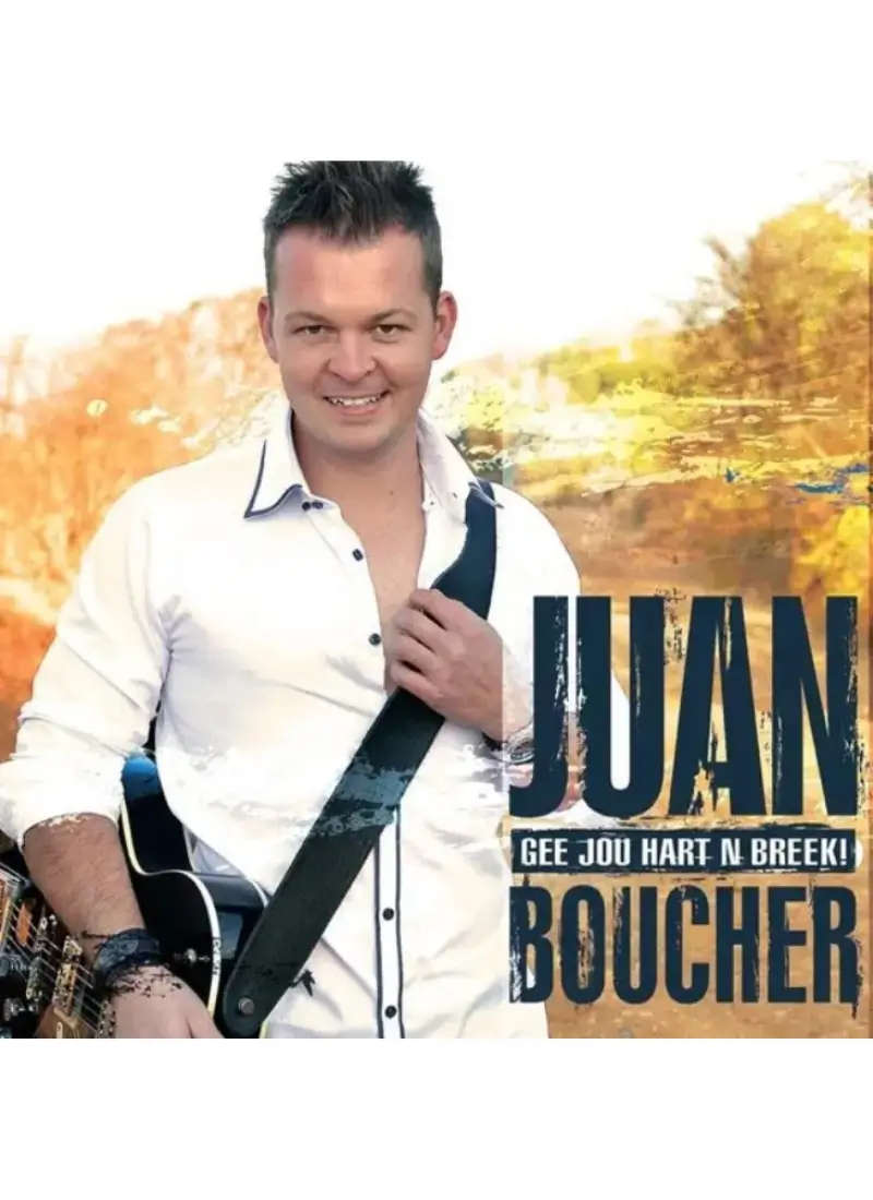 Juan Boucher - Gee jou hart 'n breek (CD)